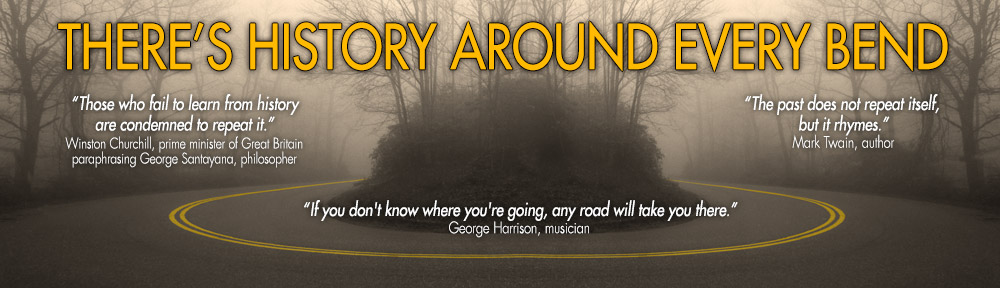There's History Around Every Bend